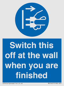 Switch this off at the wall when you are finished